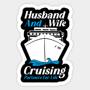 Cruise Vacation Husband Wife Cruise Vacation Sticker